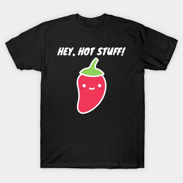 Hey Hot Stuff. Funny Valentines Day Design. T-Shirt by That Cheeky Tee